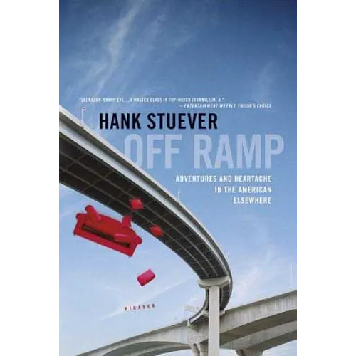 Off Ramp: Adventures and Heartache in the American Elsewhere