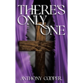 There's Only One