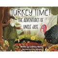 Turkey Time! The Adventures of Uncle Jase