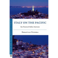 Italy on the Pacific: San Francisco's Italian Americans