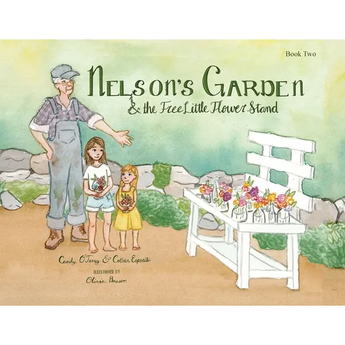 Nelson's Garden & the Free Little Flower Stand