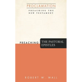 Preaching the Pastoral Epistles