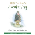 Little Pine Tree's Awakening: A Story I Wish My Parents Had Read to Me