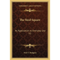 The Steel Square: Its Application to Everyday Use V2