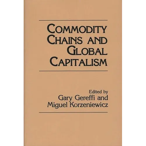Commodity Chains and Global Capitalism