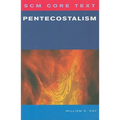 SCM Core Text: Pentecostalism