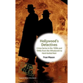 Hollywood's Detectives: Crime Series in the 1930s and 1940s from the Whodunnit to Hard-Boiled Noir