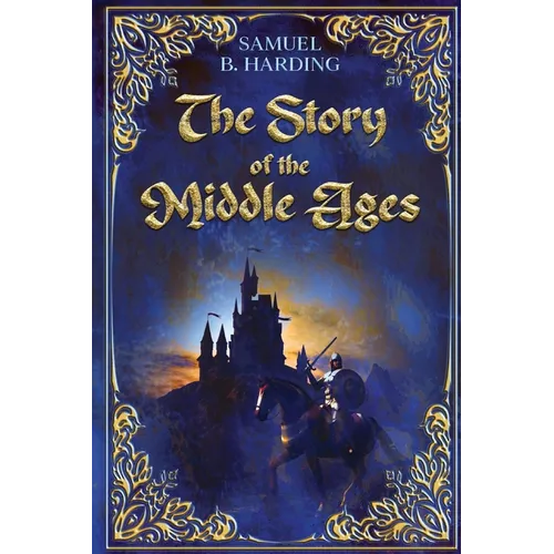 The Story of the Middle Ages
