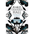 The Rake of Tamarix Hall
