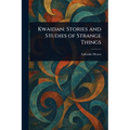 Kwaidan: Stories and Studies of Strange Things