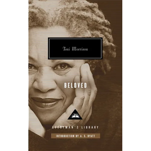 Beloved (Pulitzer Prize Winner): Introduction by A. S. Byatt