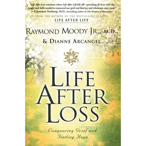 Life After Loss: Conquering Grief and Finding Hope
