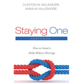Staying One: Leader's Guide: How to Avoid a Make-Believe Marriage