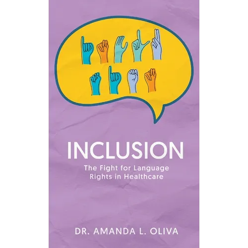 Inclusion: The Fight for Language Rights in Healthcare