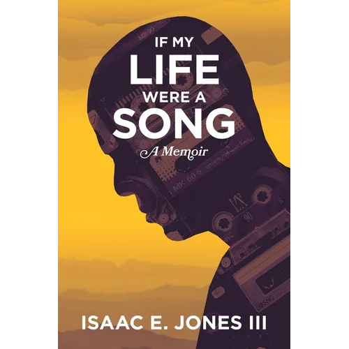 If My Life Were A Song: A Memoir