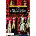 The Director as Collaborator