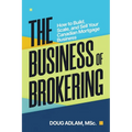 The Business of Brokering: How to Build, Scale, and Sell Your Canadian Mortgage Business