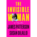 The Invisible Woman: A Thriller
