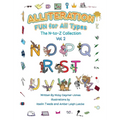 Alliteration Fun For All Types: Volume 2, The N to Z Collection