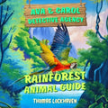 Rainforest Animal Guide: Ava & Carol Detective Agency