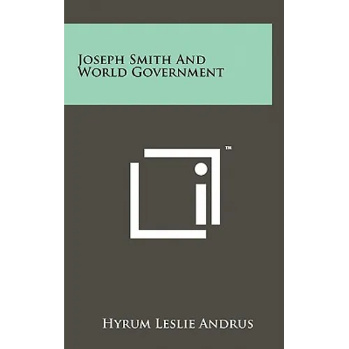 Joseph Smith And World Government