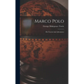 Marco Polo: His Travels And Adventures