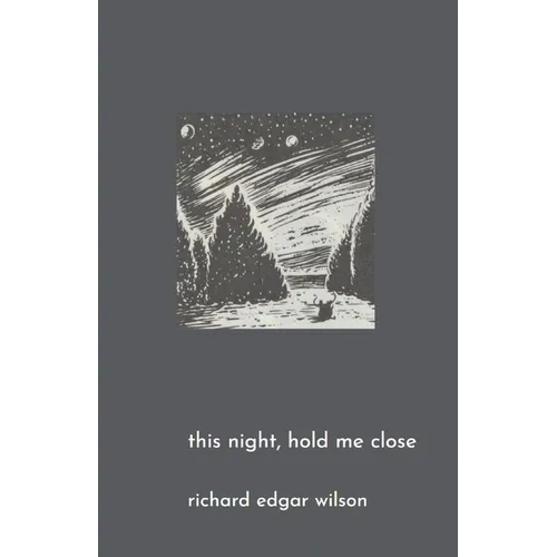 This Night, Hold Me Close