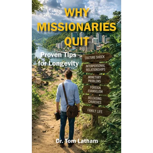 Why Missionaries Quit: Proven Tips for Longevity