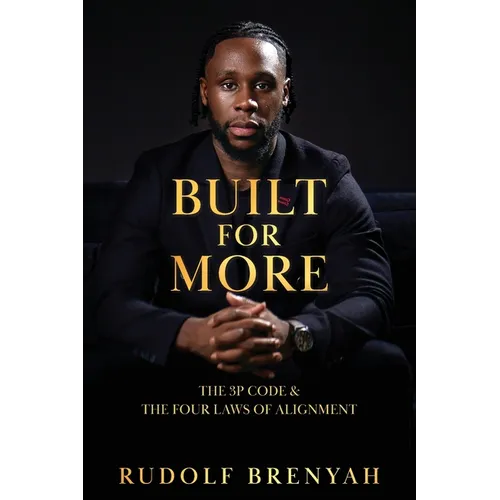 Built For More: The 3P Code and the Four Laws of Alignment