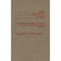 The People's Voice: An Annotated Bibliography of American Presidential Campaign Newspapers, 1828-1984