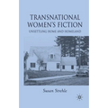 Transnational Women's Fiction: Unsettling Home and Homeland