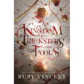 Kingdom of Tricksters and Fools: A Dark Fantasy Romance