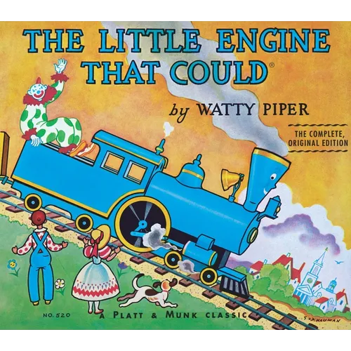 The Little Engine That Could: The Complete, Original Edition