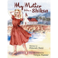My Mother Was A Shiksa