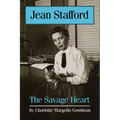 Jean Stafford: The Savage Heart