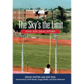 The Sky's the Limit: The Joe Dial Story