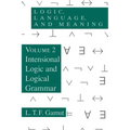Logic, Language, and Meaning, Volume 2: Intensional Logic and Logical Grammar