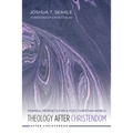 Theology After Christendom: Forming Prophets for a Post-Christian World