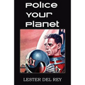 Police Your Planet