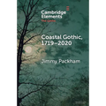 Coastal Gothic, 1719-2020