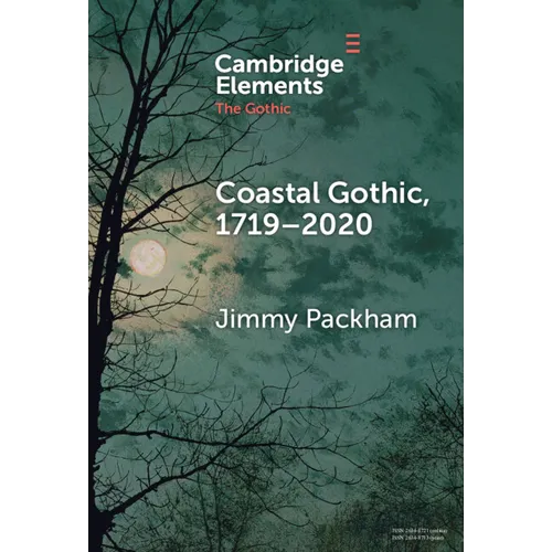 Coastal Gothic, 1719-2020