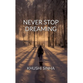Never Stop Dreaming