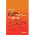 MATLAB and Simulink Crash Course for Engineers