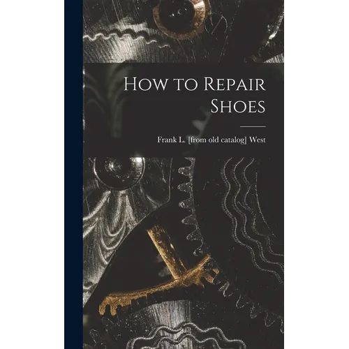 How to Repair Shoes