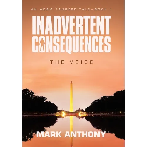 Inadvertent Consequences: The Voice