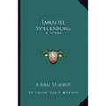 Emanuel Swedenborg: A Lecture