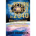 Biblical Code Found on the Face of the Great Pyramid Reveals: The Return of Christ In 2040