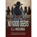 No Good Deeds: Book One