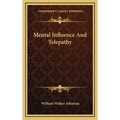 Mental Influence And Telepathy