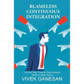 Blameless Continuous Integration: A Small Step Towards Psychological Safety of Agile Teams